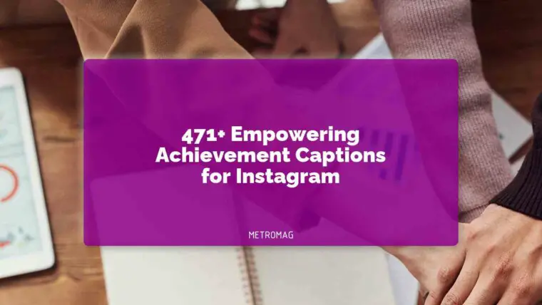 471+ Empowering Achievement Captions for Instagram