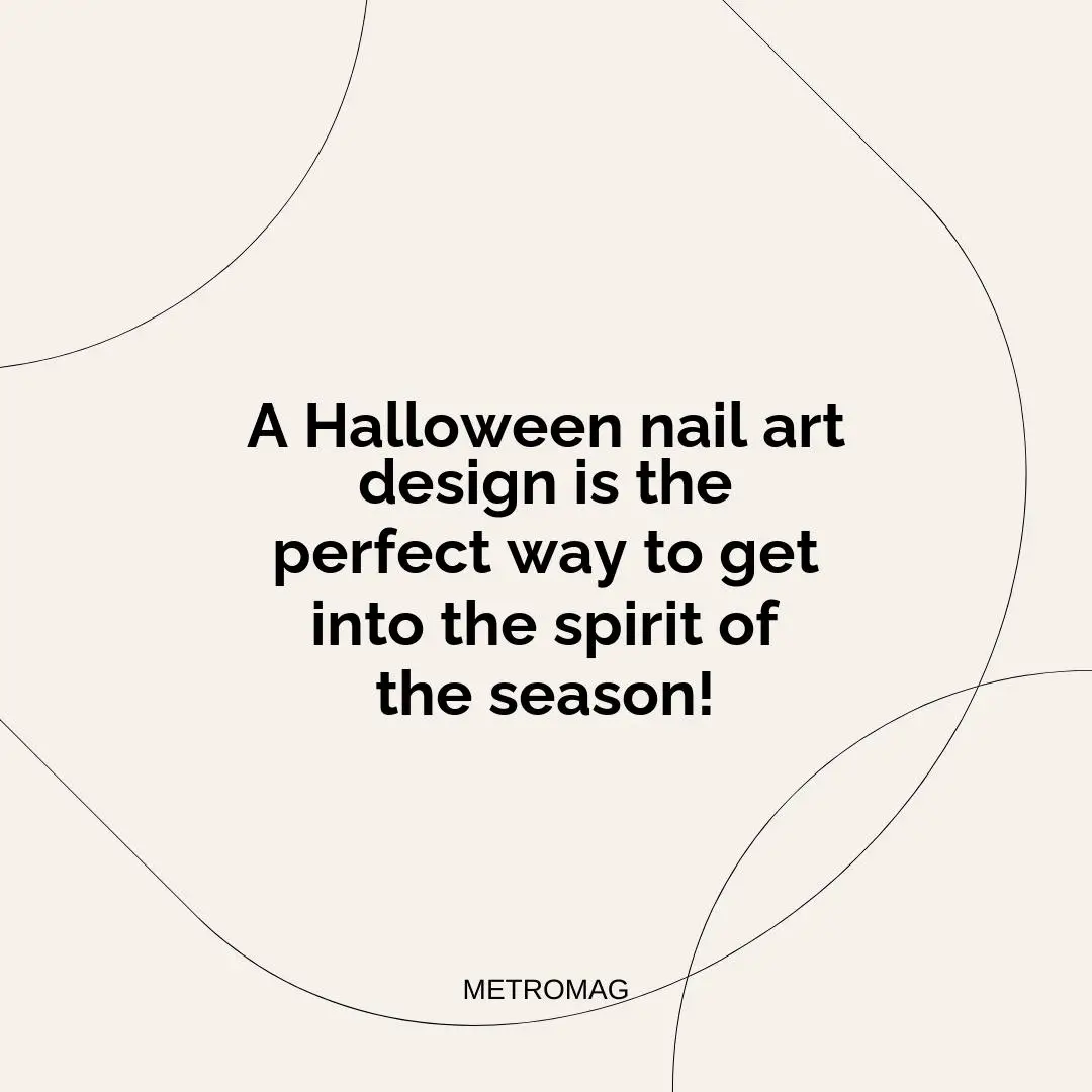 A Halloween nail art design is the perfect way to get into the spirit of the season!
