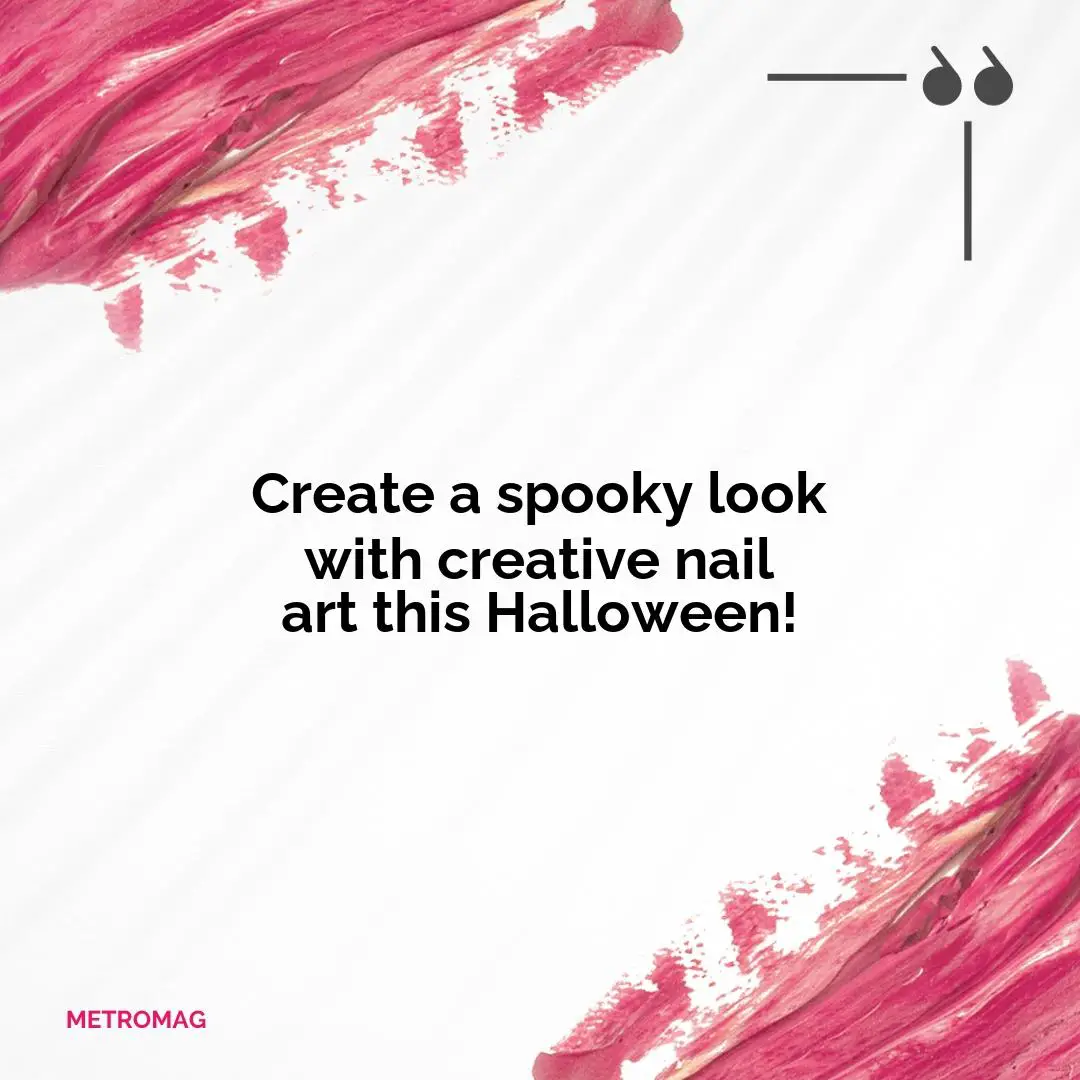 Create a spooky look with creative nail art this Halloween!