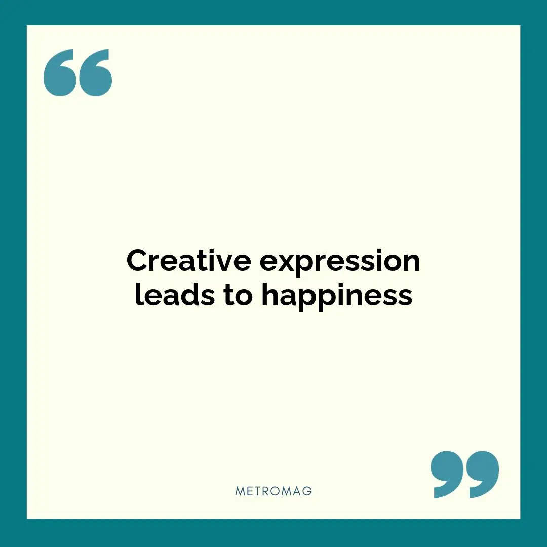 Creative expression leads to happiness