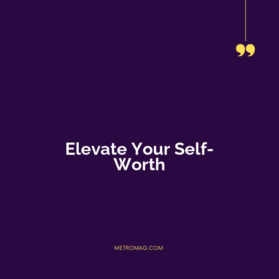 Elevate Your Self-Worth