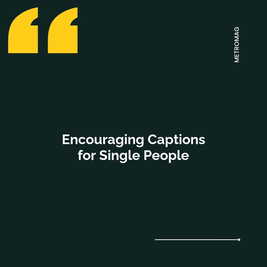 Encouraging Captions for Single People