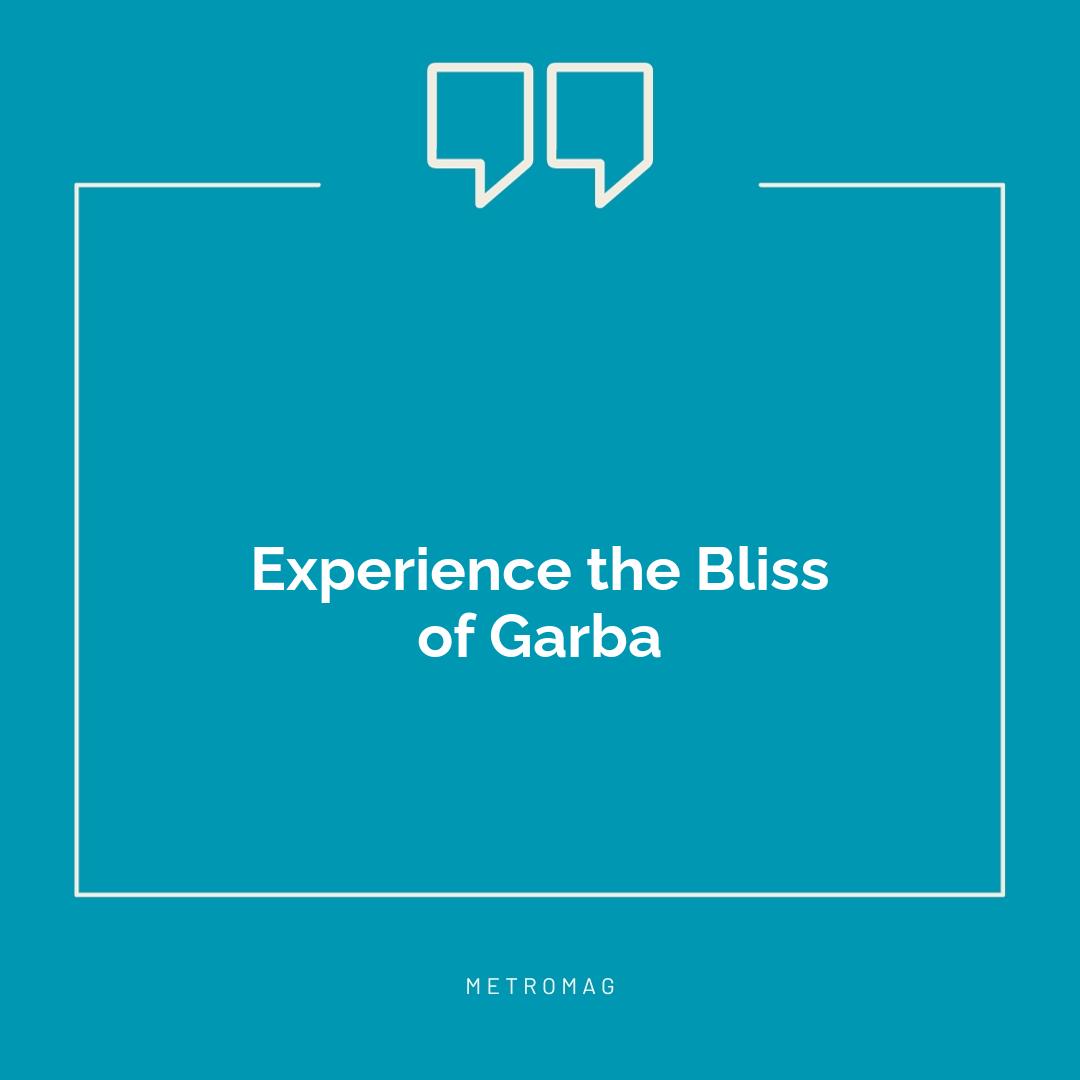 Experience the Bliss of Garba