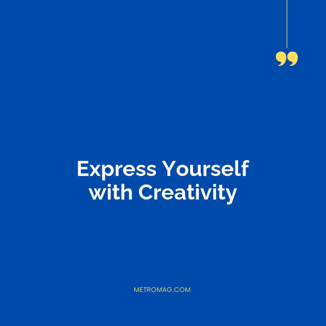 Express Yourself with Creativity