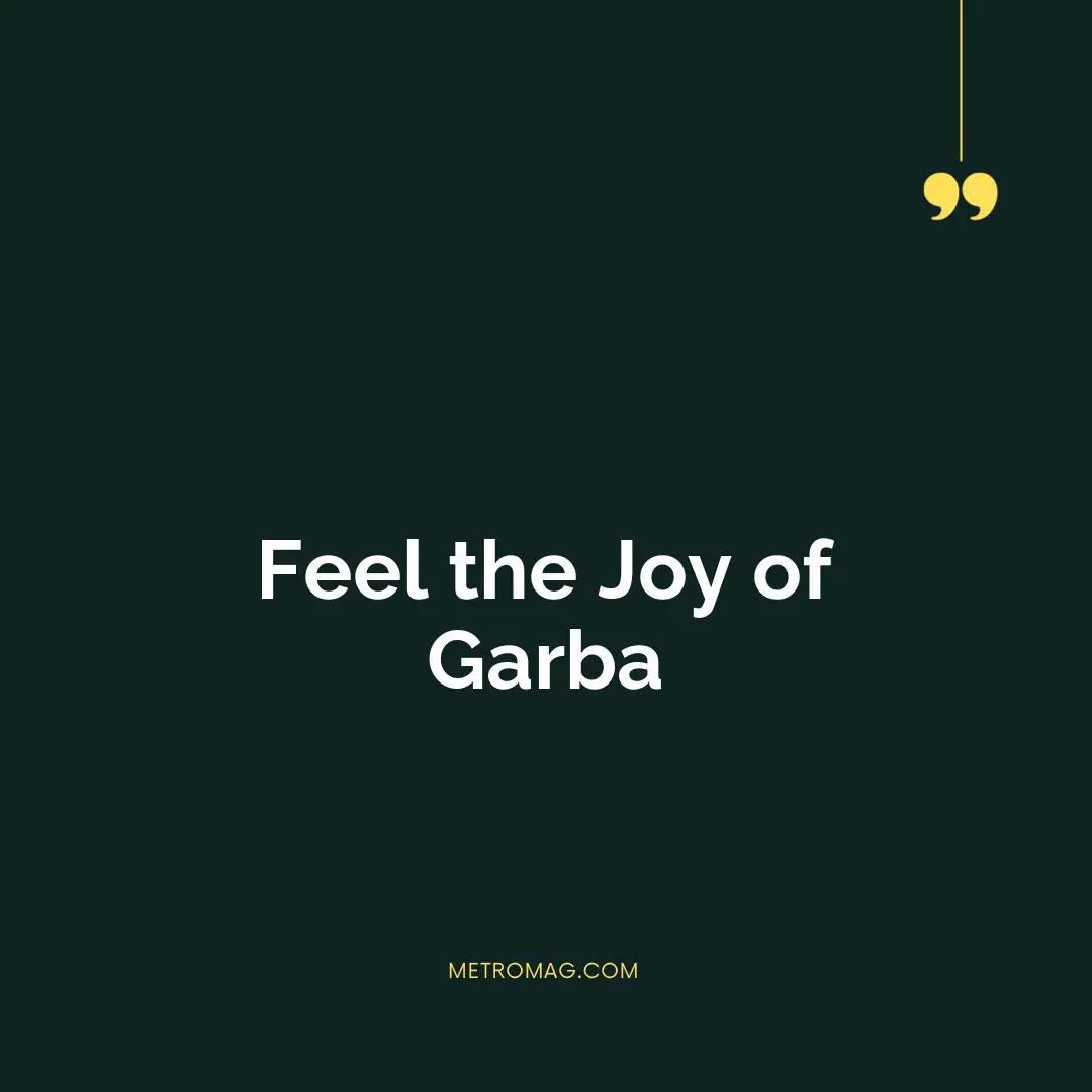 Feel the Joy of Garba