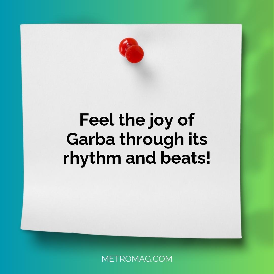 Feel the joy of Garba through its rhythm and beats!