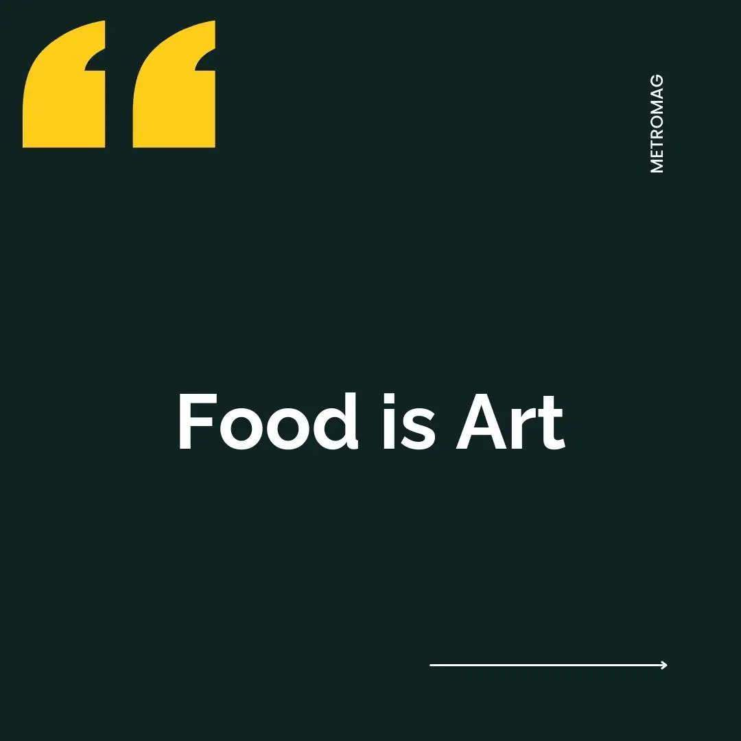 Food is Art