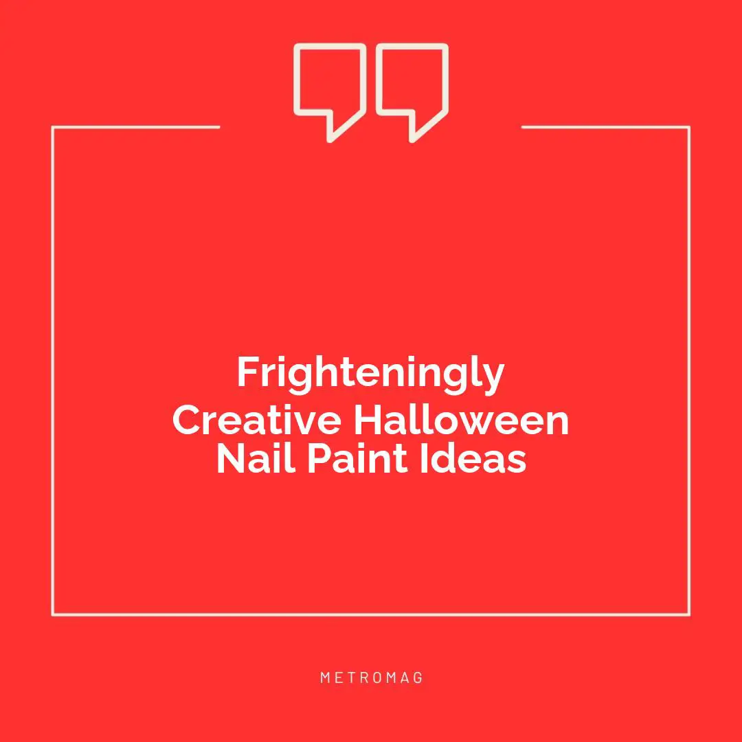 Frighteningly Creative Halloween Nail Paint Ideas