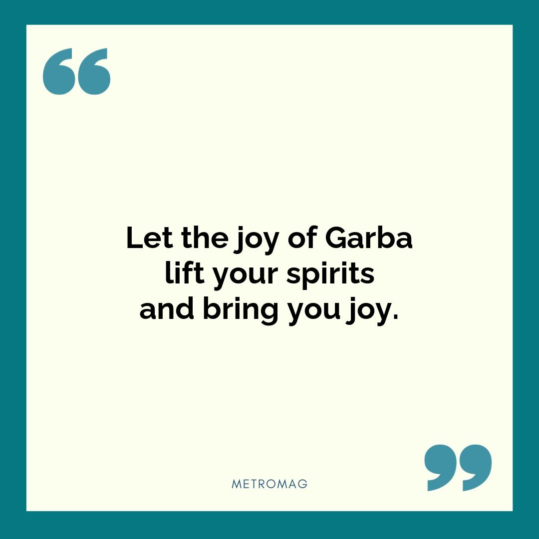 Let the joy of Garba lift your spirits and bring you joy.