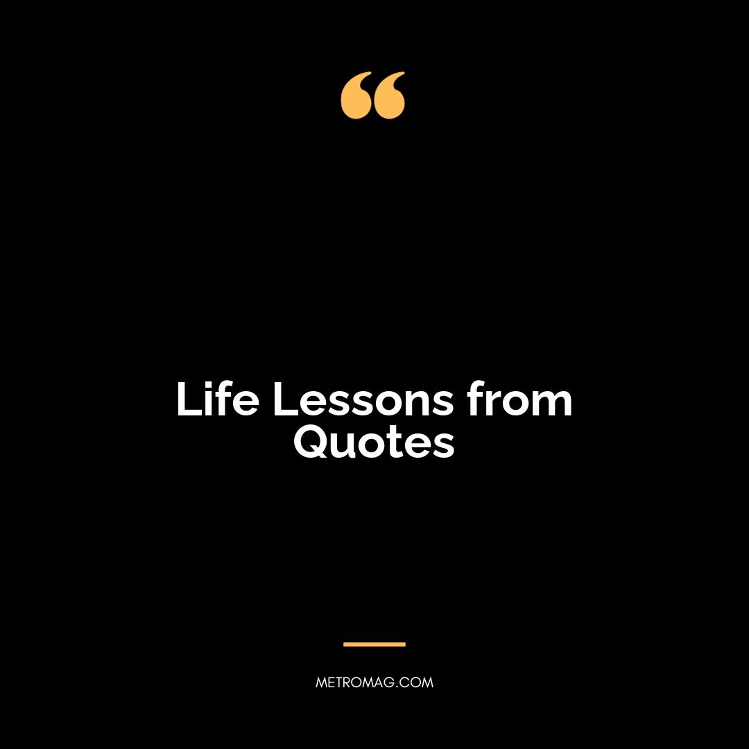 Life Lessons from Quotes