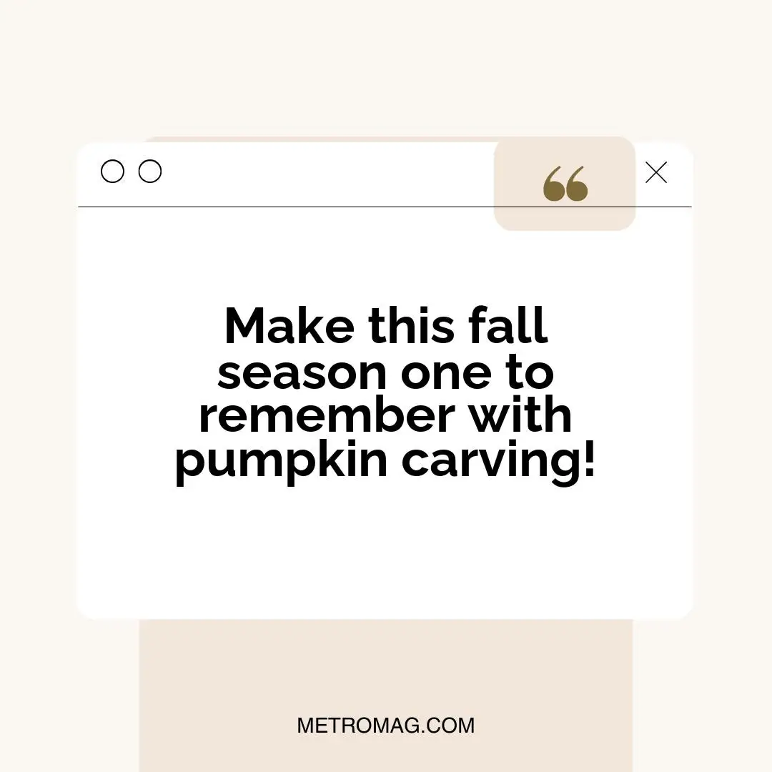 Make this fall season one to remember with pumpkin carving!