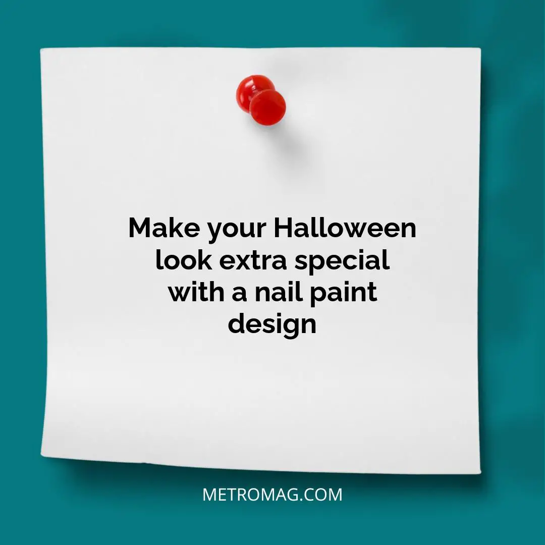 Make your Halloween look extra special with a nail paint design