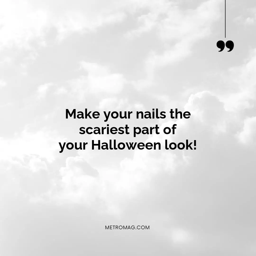 Make your nails the scariest part of your Halloween look!