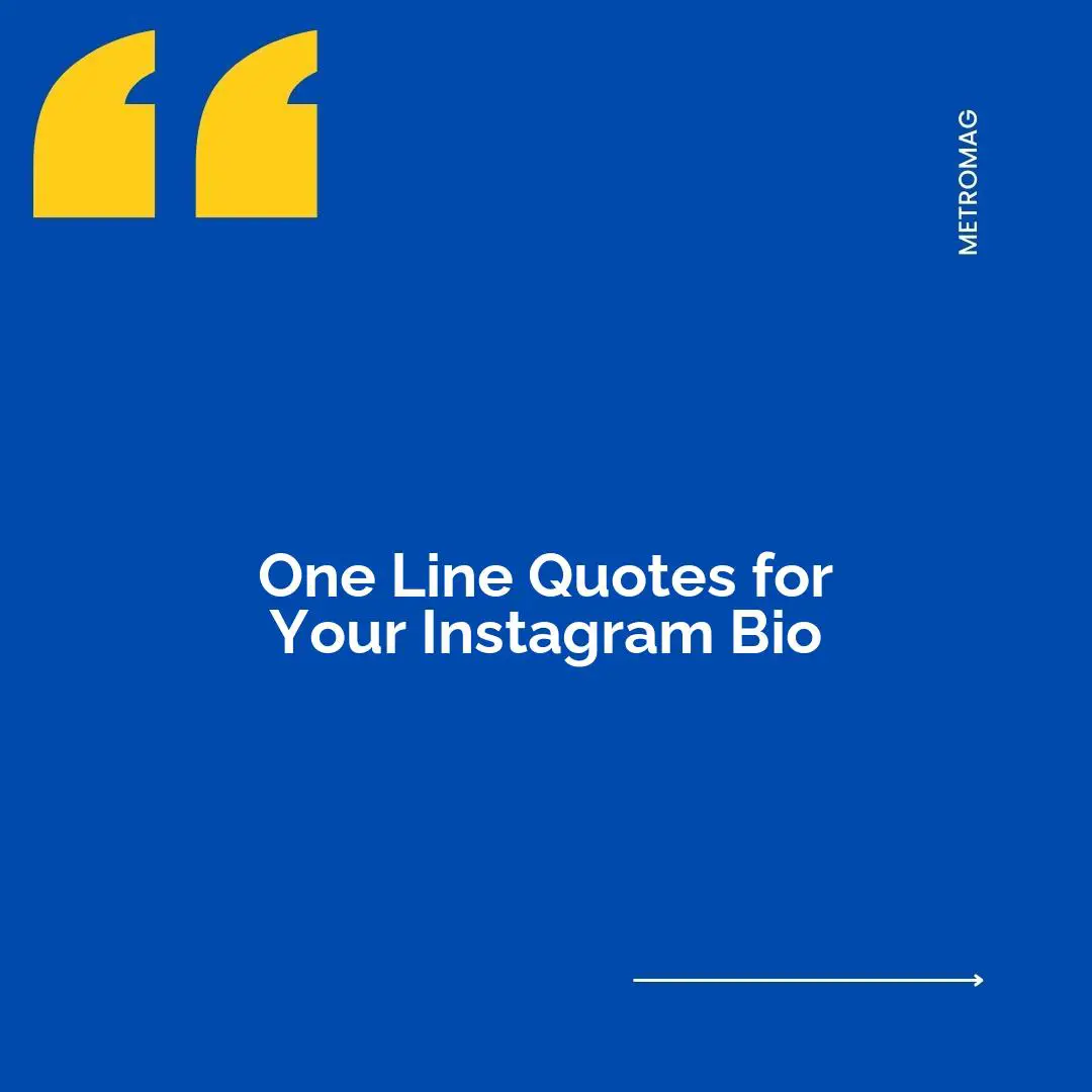 One Line Quotes for Your Instagram Bio