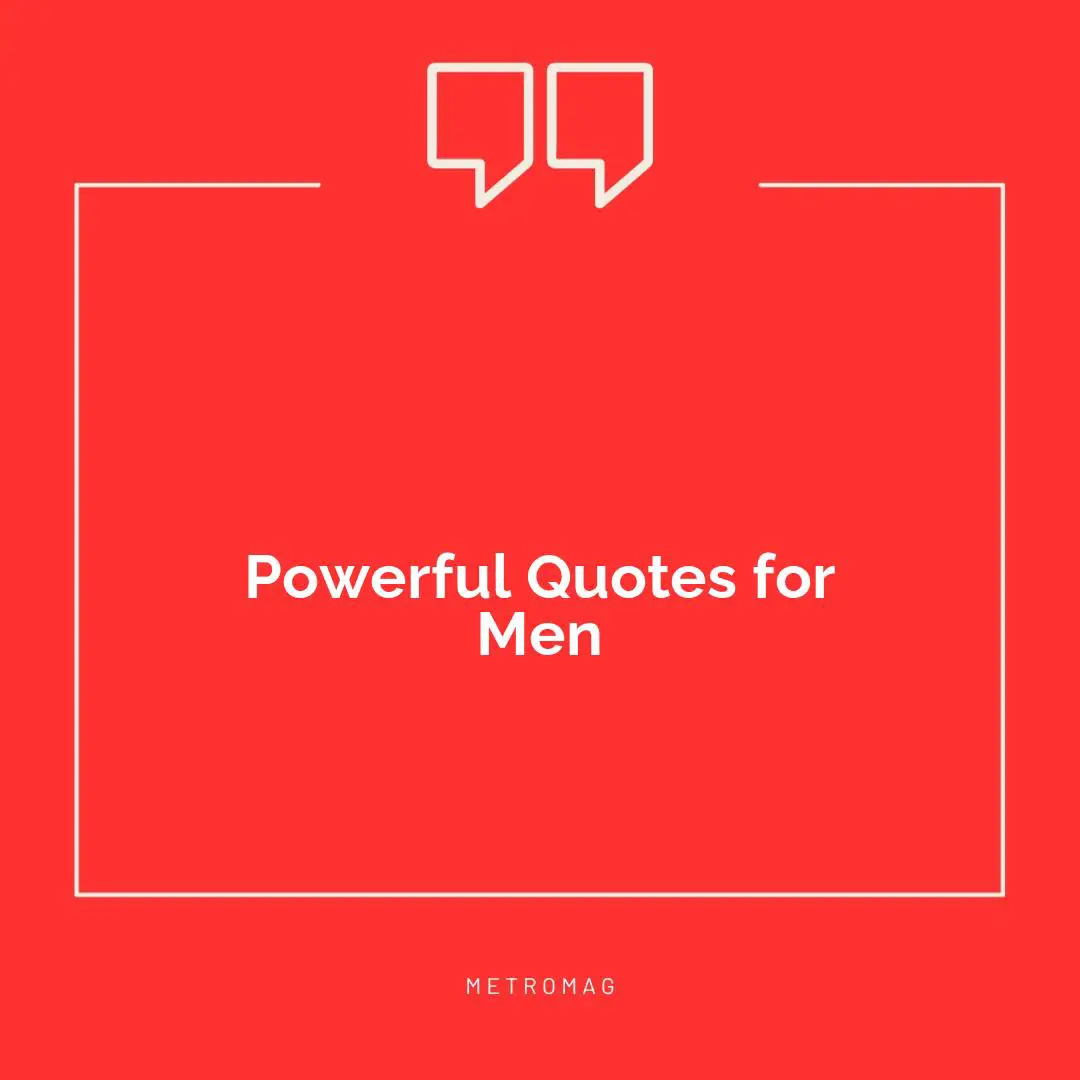 Powerful Quotes for Men
