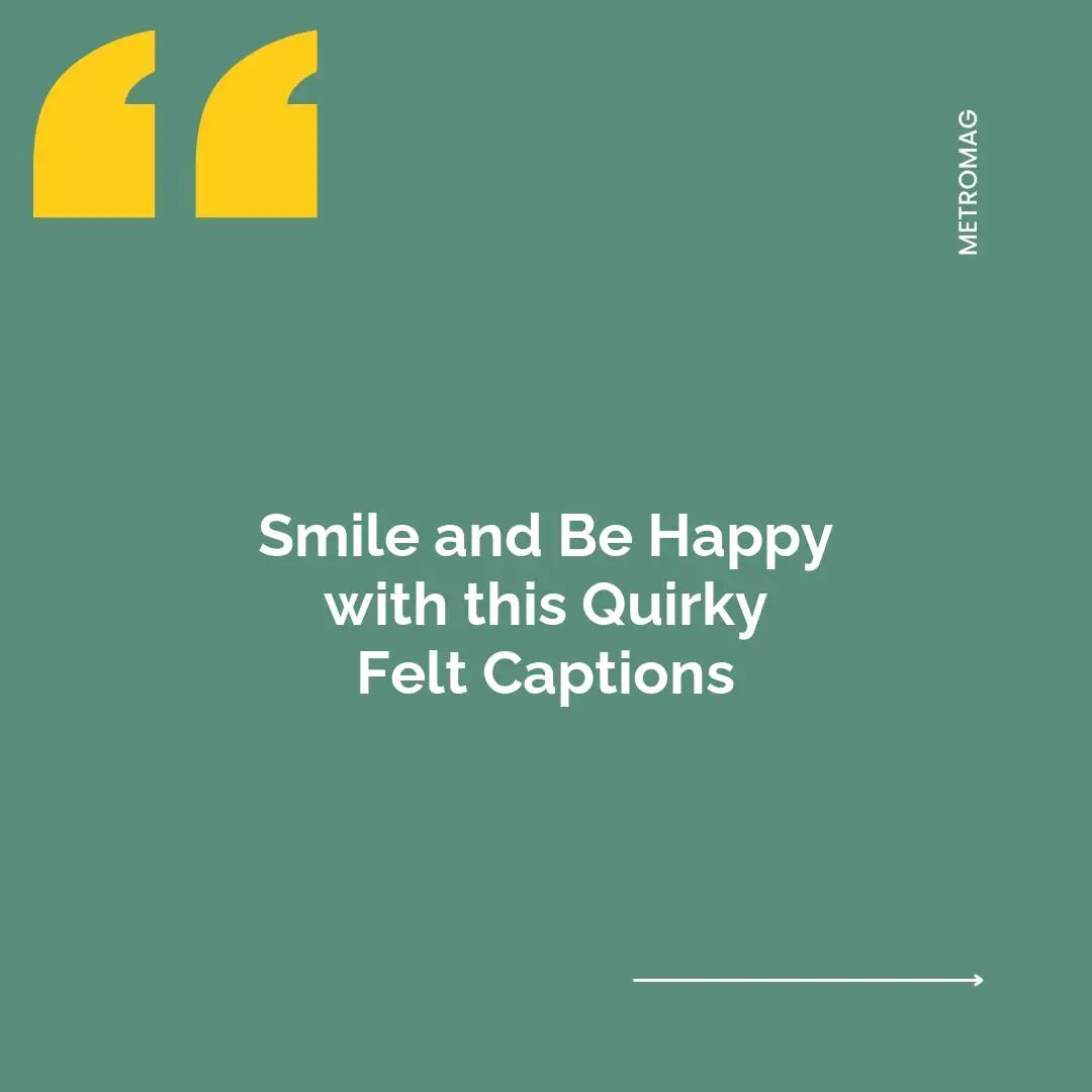 Smile and Be Happy with this Quirky Felt Captions