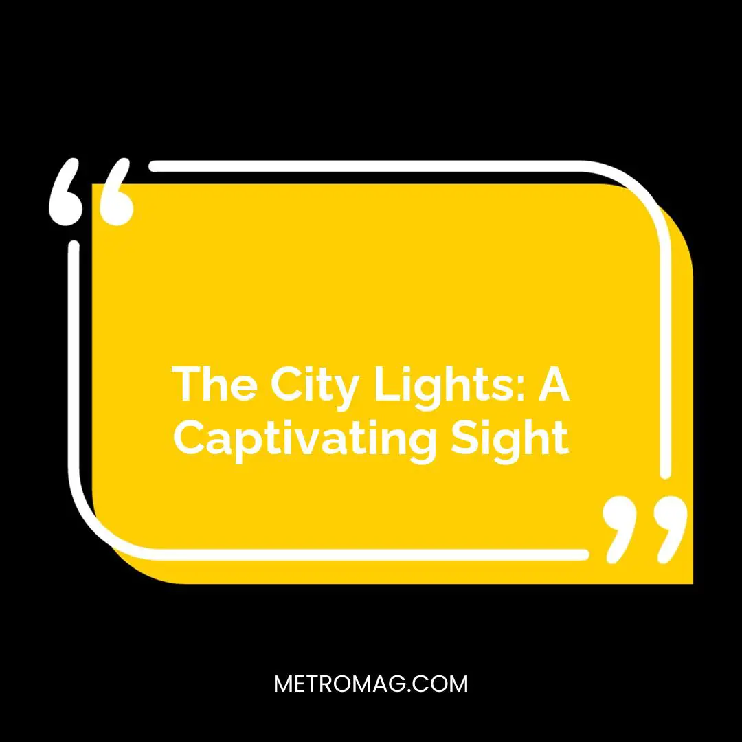 The City Lights: A Captivating Sight