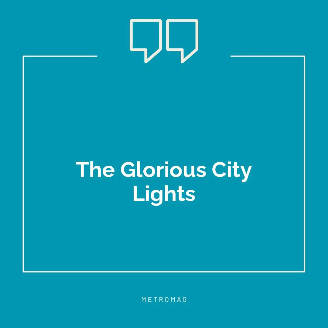 The Glorious City Lights