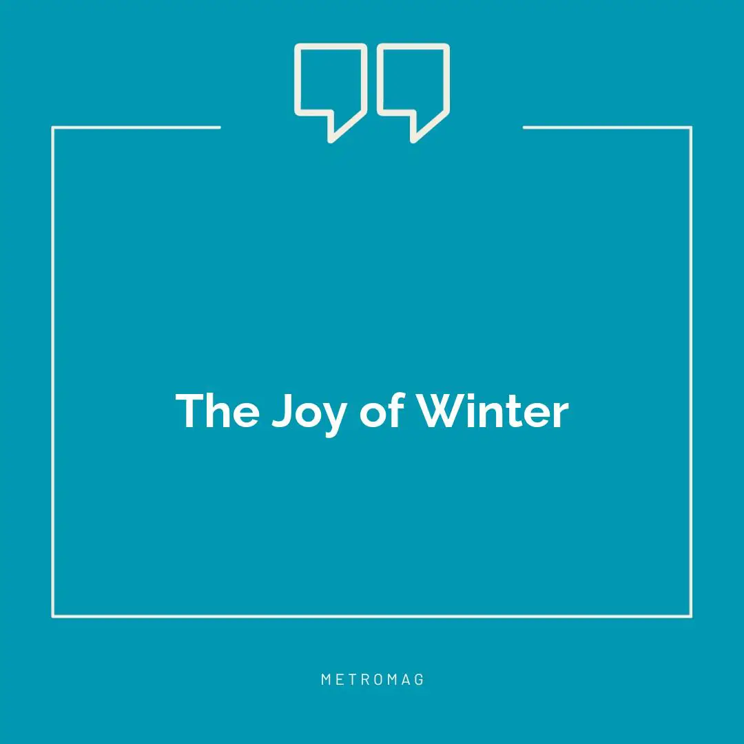 The Joy of Winter
