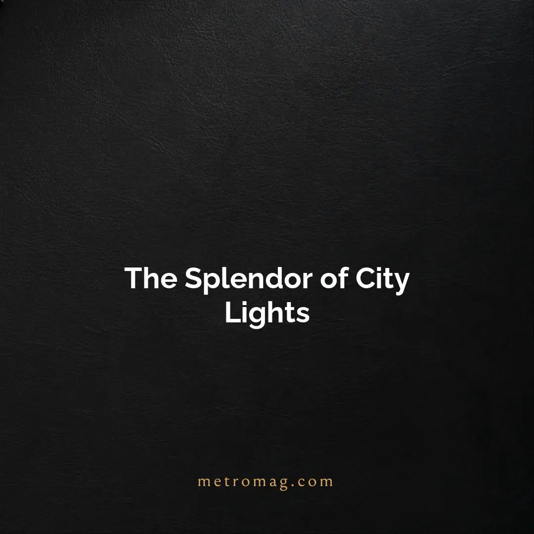 The Splendor of City Lights