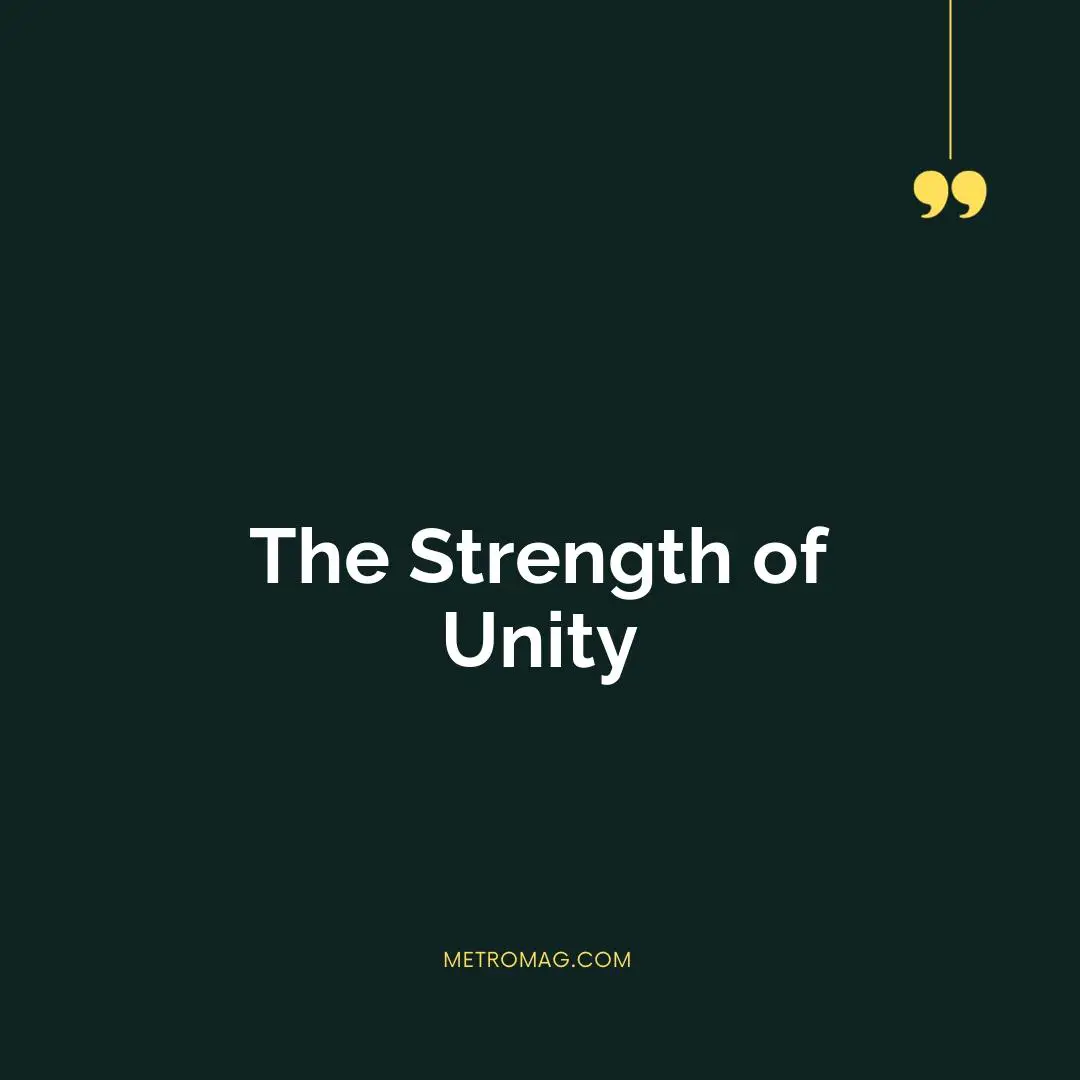 The Strength of Unity