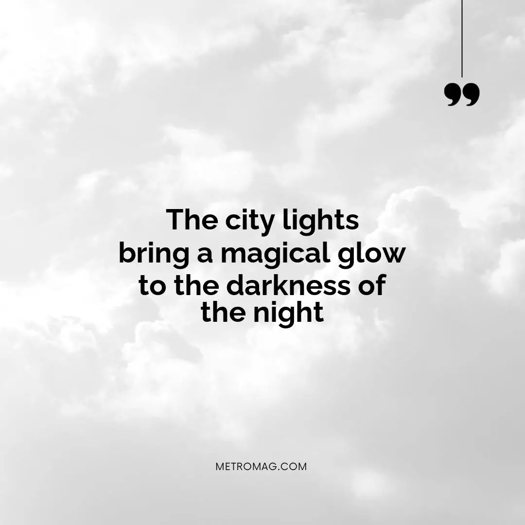 The city lights bring a magical glow to the darkness of the night