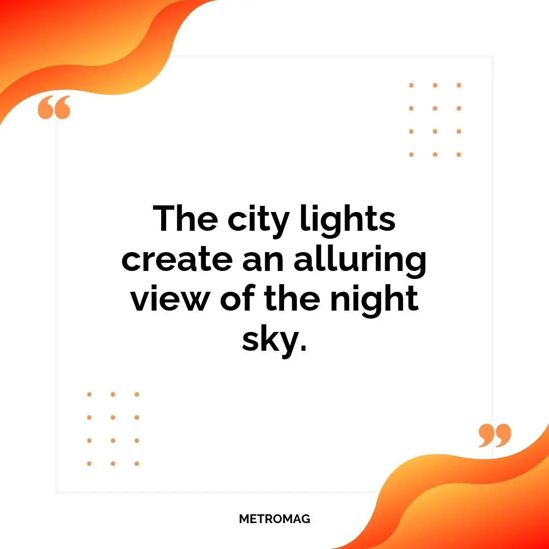The city lights create an alluring view of the night sky.