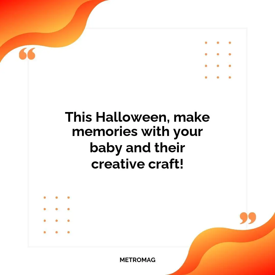 This Halloween, make memories with your baby and their creative craft!
