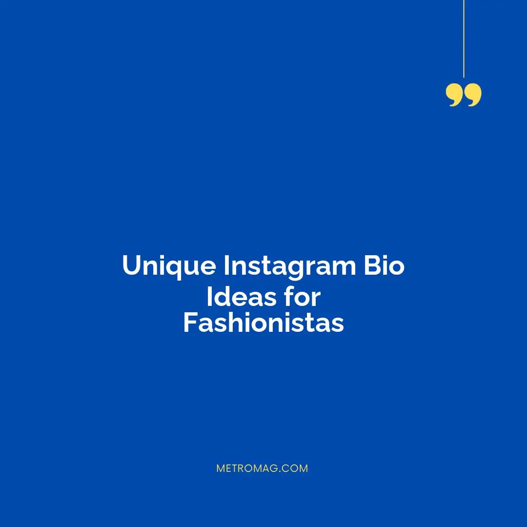Unique Instagram Bio Ideas for Fashionistas