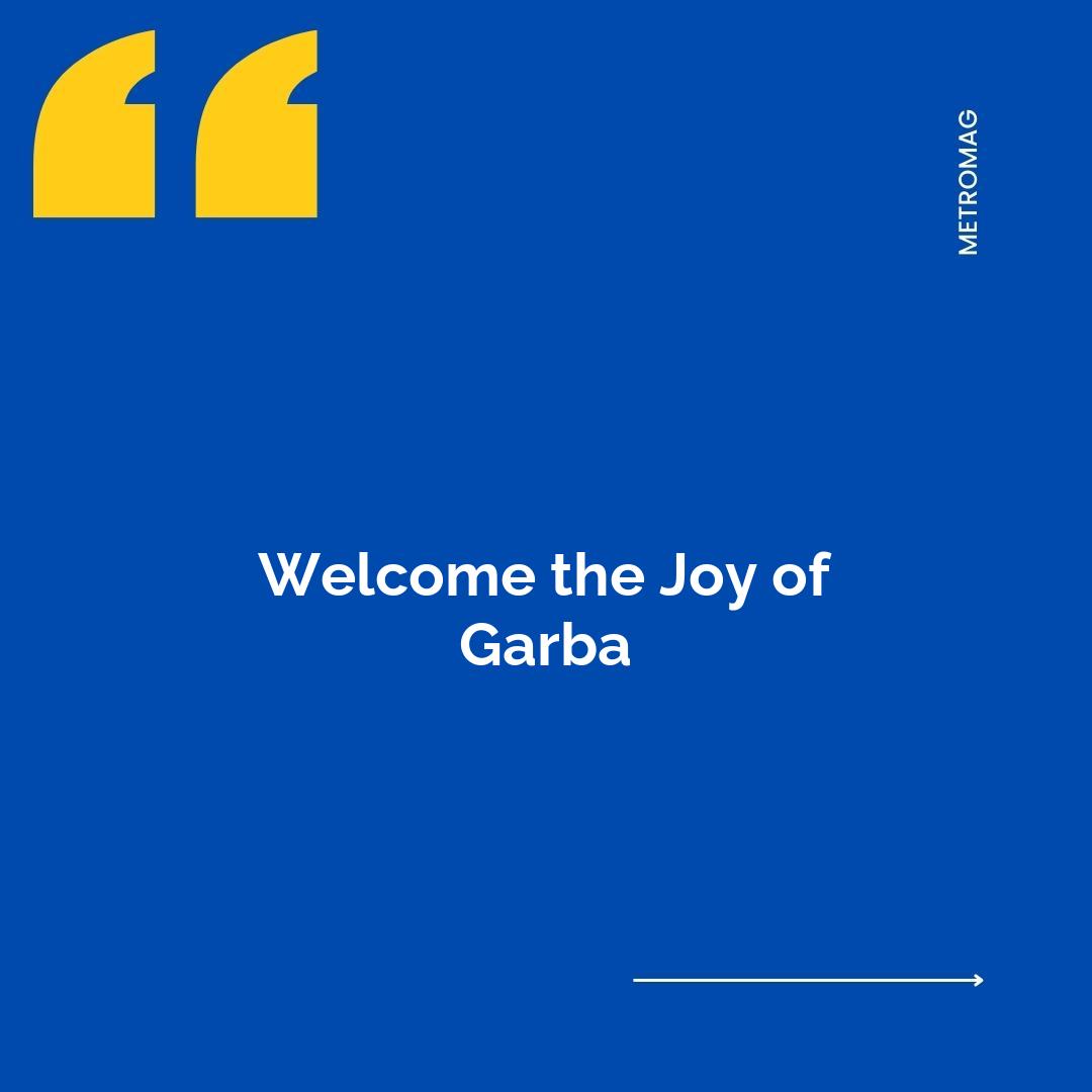 Welcome the Joy of Garba