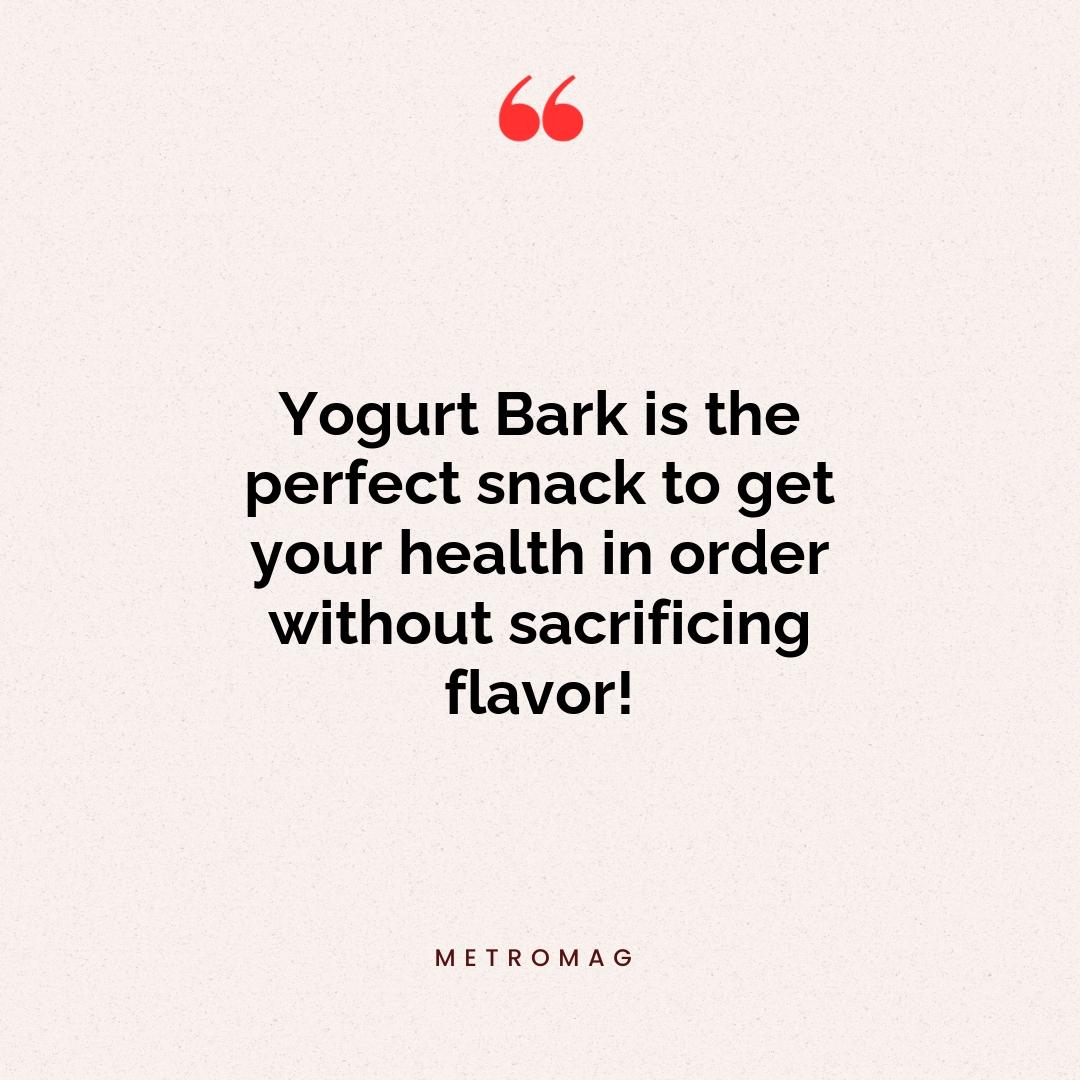 Yogurt Bark is the perfect snack to get your health in order without sacrificing flavor!