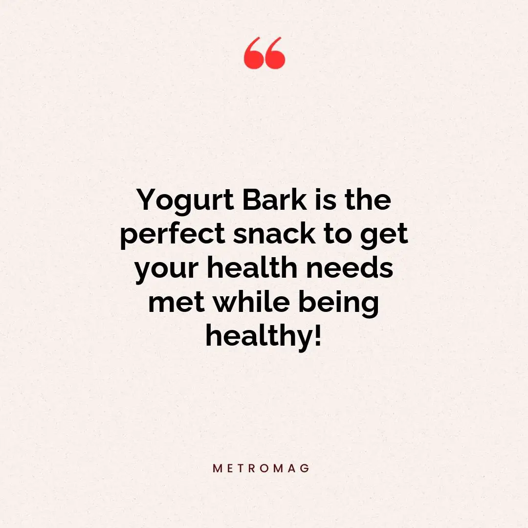 Yogurt Bark is the perfect snack to get your health needs met while being healthy!