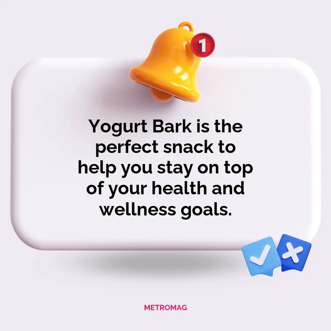 Yogurt Bark is the perfect snack to help you stay on top of your health and wellness goals.