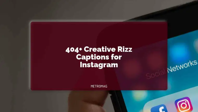404+ Creative Rizz Captions for Instagram