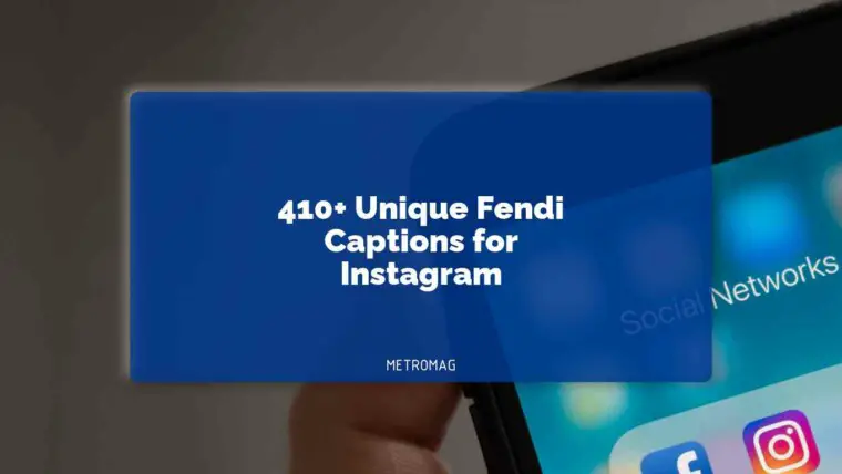 410+ Unique Fendi Captions for Instagram