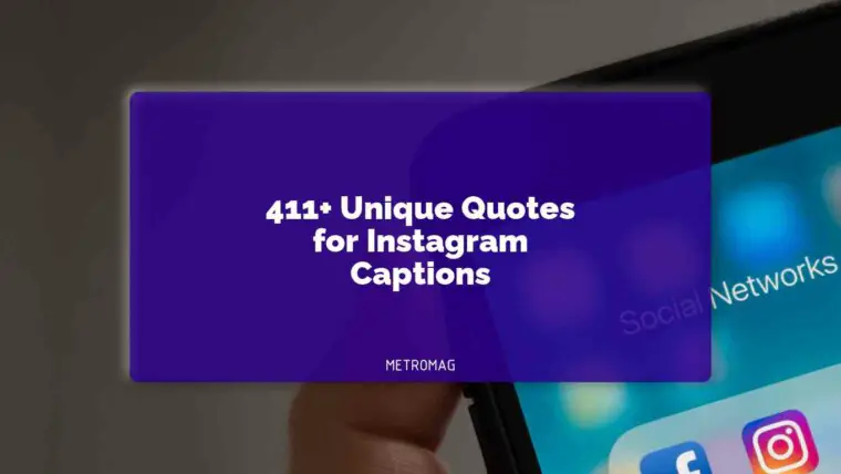 411+ Unique Quotes for Instagram Captions