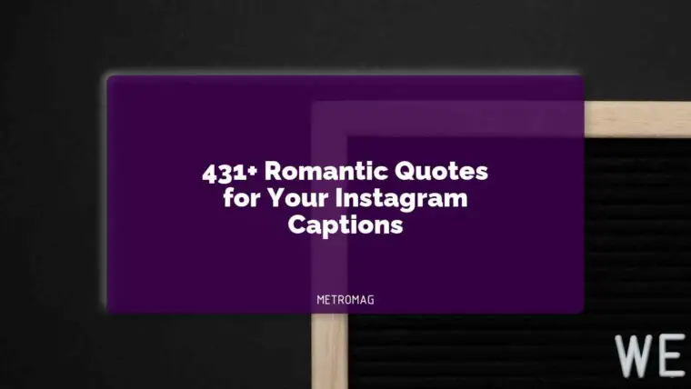 431+ Romantic Quotes for Your Instagram Captions
