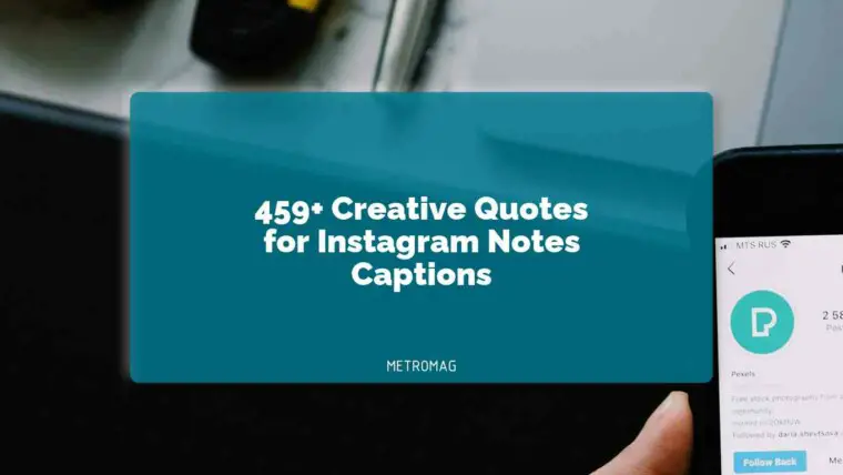 459+ Creative Quotes for Instagram Notes Captions