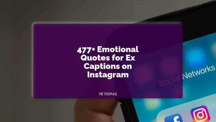 477+ Emotional Quotes for Ex Captions on Instagram