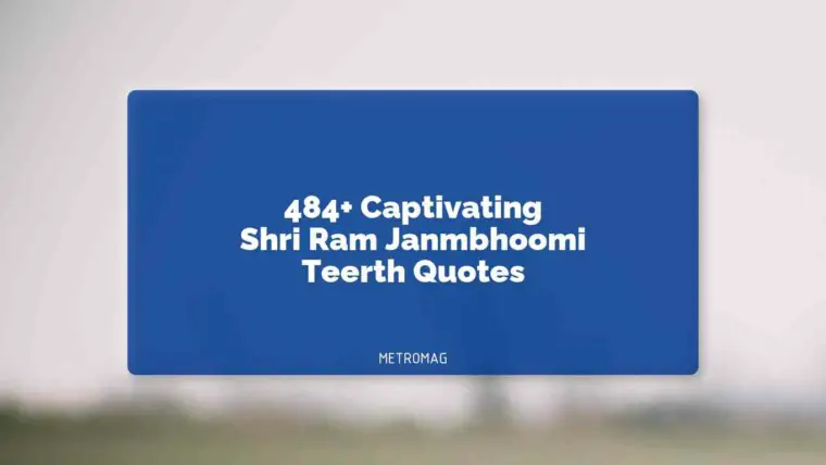 484+ Captivating Shri Ram Janmbhoomi Teerth Quotes