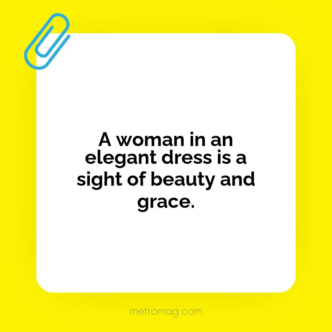 A woman in an elegant dress is a sight of beauty and grace.
