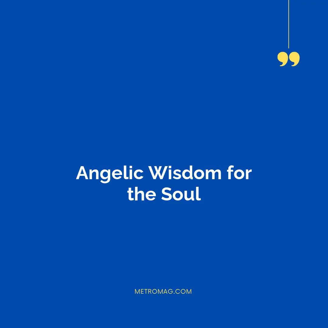 Angelic Wisdom for the Soul