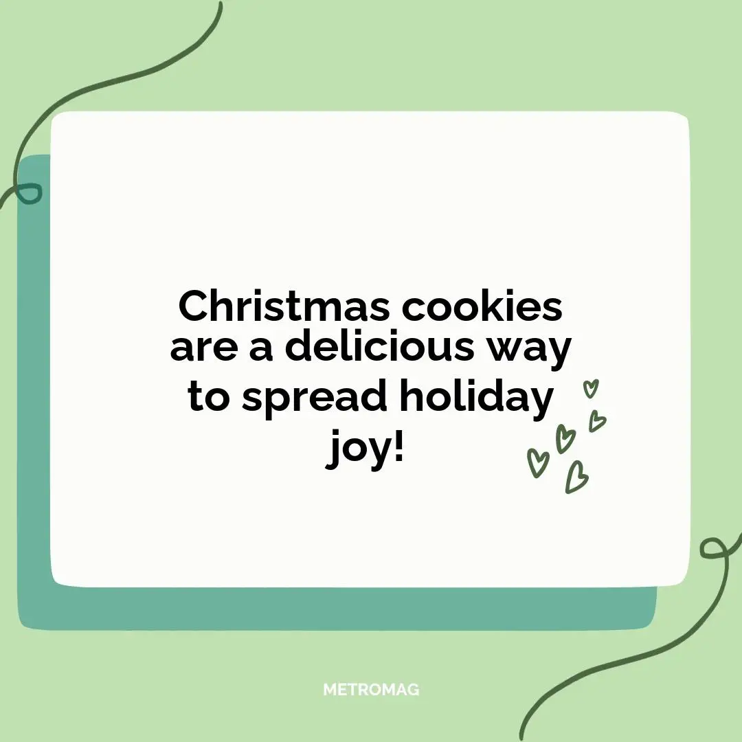 Christmas cookies are a delicious way to spread holiday joy!