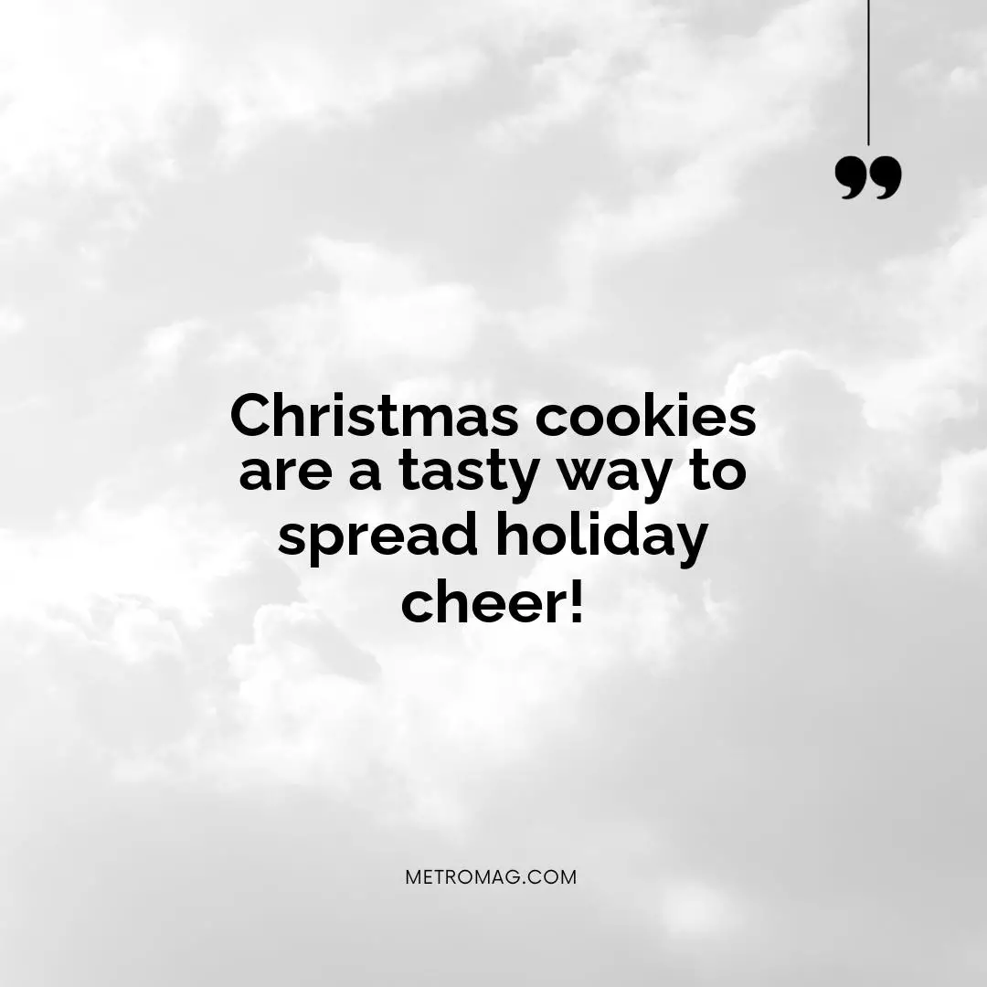 Christmas cookies are a tasty way to spread holiday cheer!
