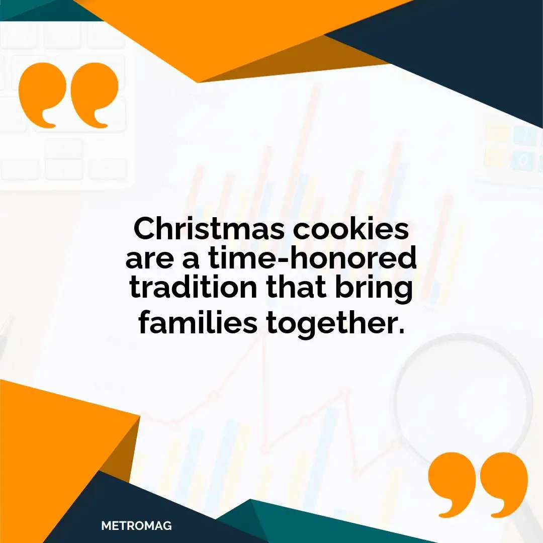 Christmas cookies are a time-honored tradition that bring families together.