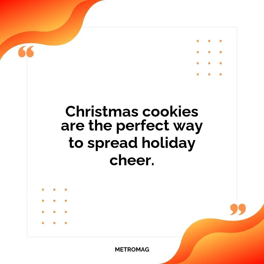Christmas cookies are the perfect way to spread holiday cheer.