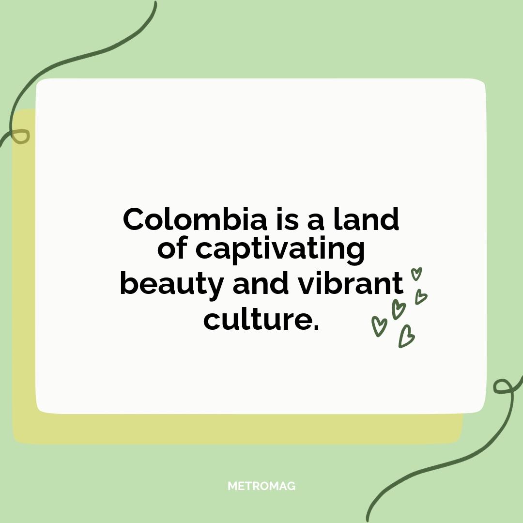 Colombia is a land of captivating beauty and vibrant culture.