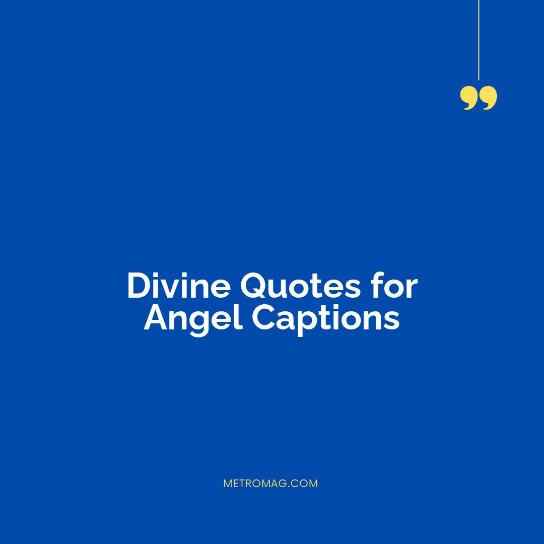 Divine Quotes for Angel Captions