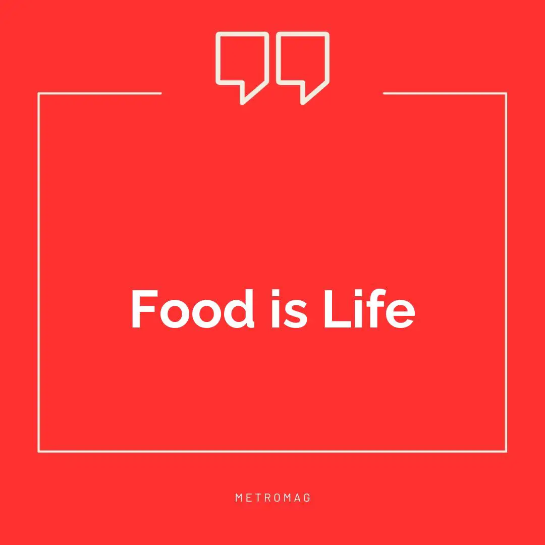 Food is Life