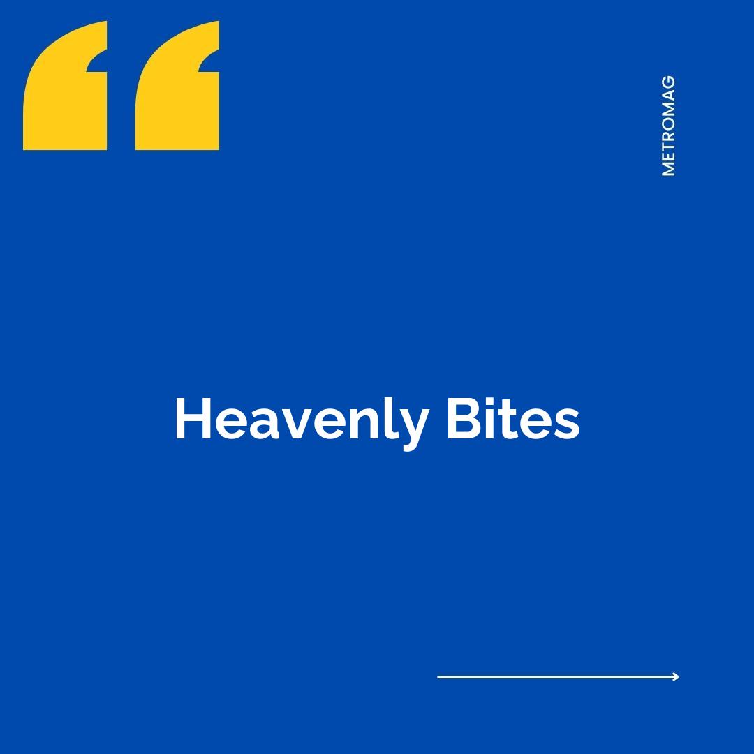 Heavenly Bites